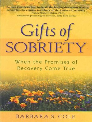 cover image of Gifts of Sobriety: When the Promises of Recovery Come True